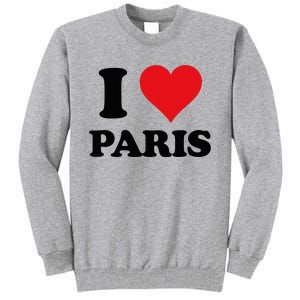 I Heart Paris First Name I Love Personalized Stuff Tall Sweatshirt