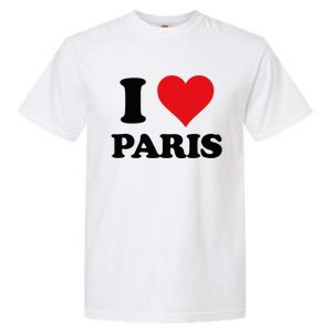 I Heart Paris First Name I Love Personalized Stuff Garment-Dyed Heavyweight T-Shirt