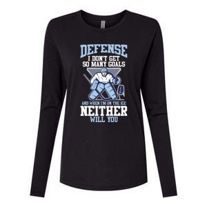 Ice Hockey Player Defense I DonT Get So Y Goals Gift Womens Cotton Relaxed Long Sleeve T-Shirt