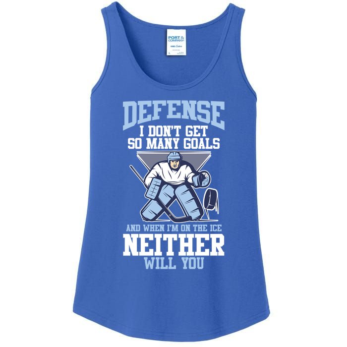 Ice Hockey Player Defense I DonT Get So Y Goals Gift Ladies Essential Tank