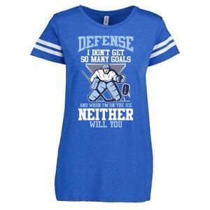 Ice Hockey Player Defense I DonT Get So Y Goals Gift Enza Ladies Jersey Football T-Shirt