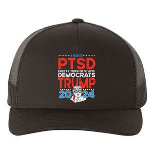 I Have Ptsd Pretty Tired Of Stupid Democrats Trump 2024 Yupoong Adult 5-Panel Trucker Hat