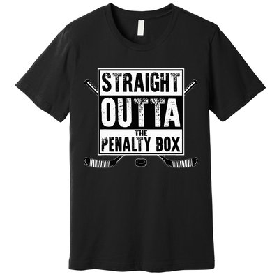 Ice Hockey Player Gift Straight Outta The Penalty Box Premium T-Shirt