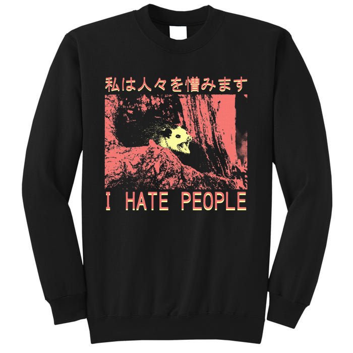 I Hate People Opossum I Hate People Opossum Japanese Sweatshirt