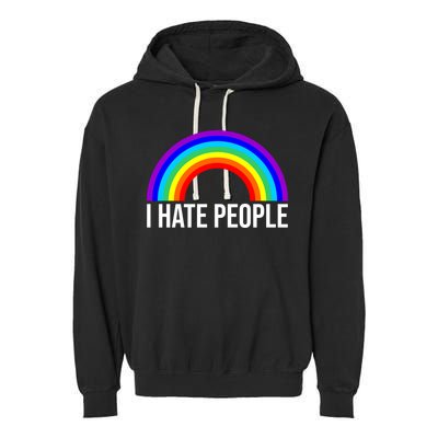 I Hate People Rainbow Funny Humor Anti Social Garment-Dyed Fleece Hoodie