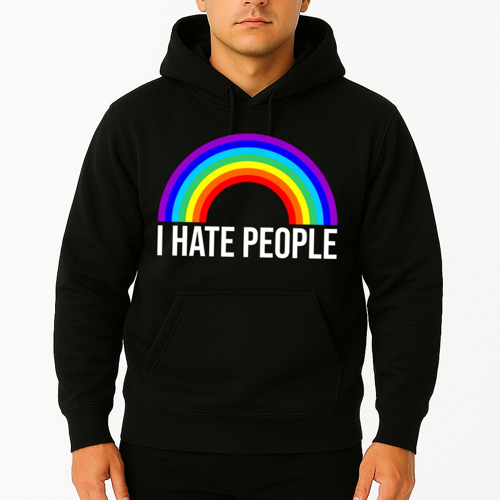 I Hate People Rainbow Funny Humor Anti Social Hoodie