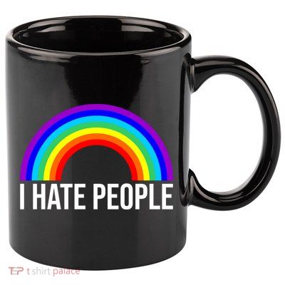 I Hate People Rainbow Funny Humor Anti Social 11oz C Handle Ceramic Mug
