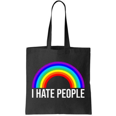 I Hate People Rainbow Funny Humor Anti Social Tote Bag