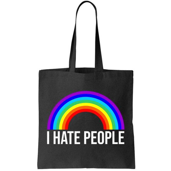 I Hate People Rainbow Funny Humor Anti Social Tote Bag