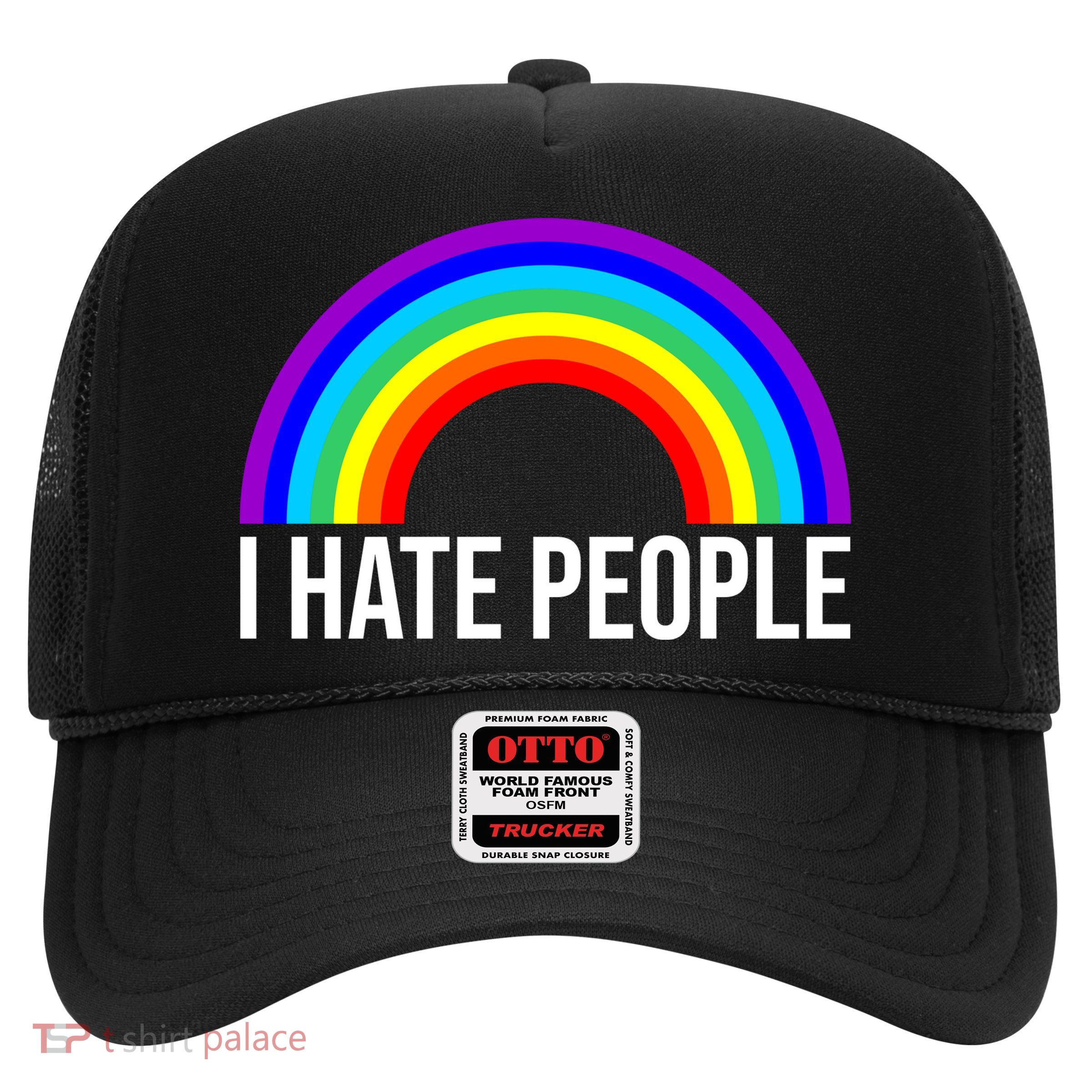 I Hate People Rainbow Funny Humor Anti Social Trucker Hat