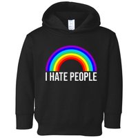 I Hate People Rainbow Funny Humor Anti Social Toddler Hoodie