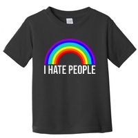 I Hate People Rainbow Funny Humor Anti Social Toddler T-Shirt