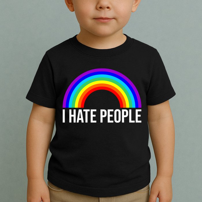 I Hate People Rainbow Funny Humor Anti Social Toddler T-Shirt