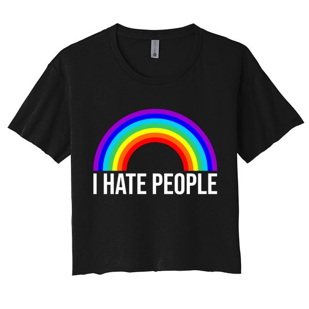 I Hate People Rainbow Funny Humor Anti Social Crop Top