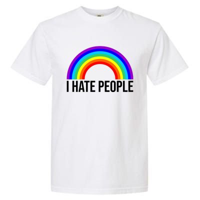 I Hate People Rainbow Funny Humor Anti Social Garment-Dyed Heavyweight T-Shirt