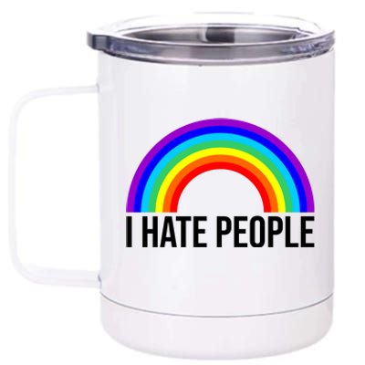 I Hate People Rainbow Funny Humor Anti Social 12 oz Stainless Steel Tumbler Cup