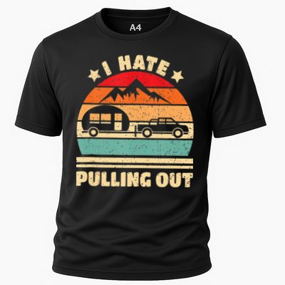I Hate Pulling Out Funny Camping Trailer Retro Performance Shirt