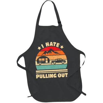 I Hate Pulling Out Funny Camping Trailer Retro Apron