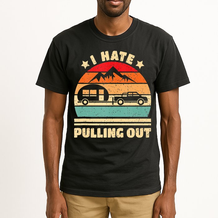 I Hate Pulling Out Funny Camping Trailer Retro Tall T-Shirt