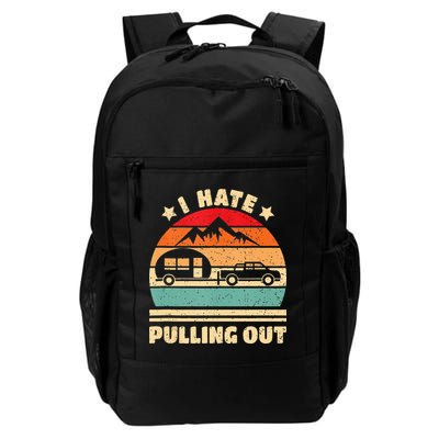 I Hate Pulling Out Funny Camping Trailer Retro Backpack