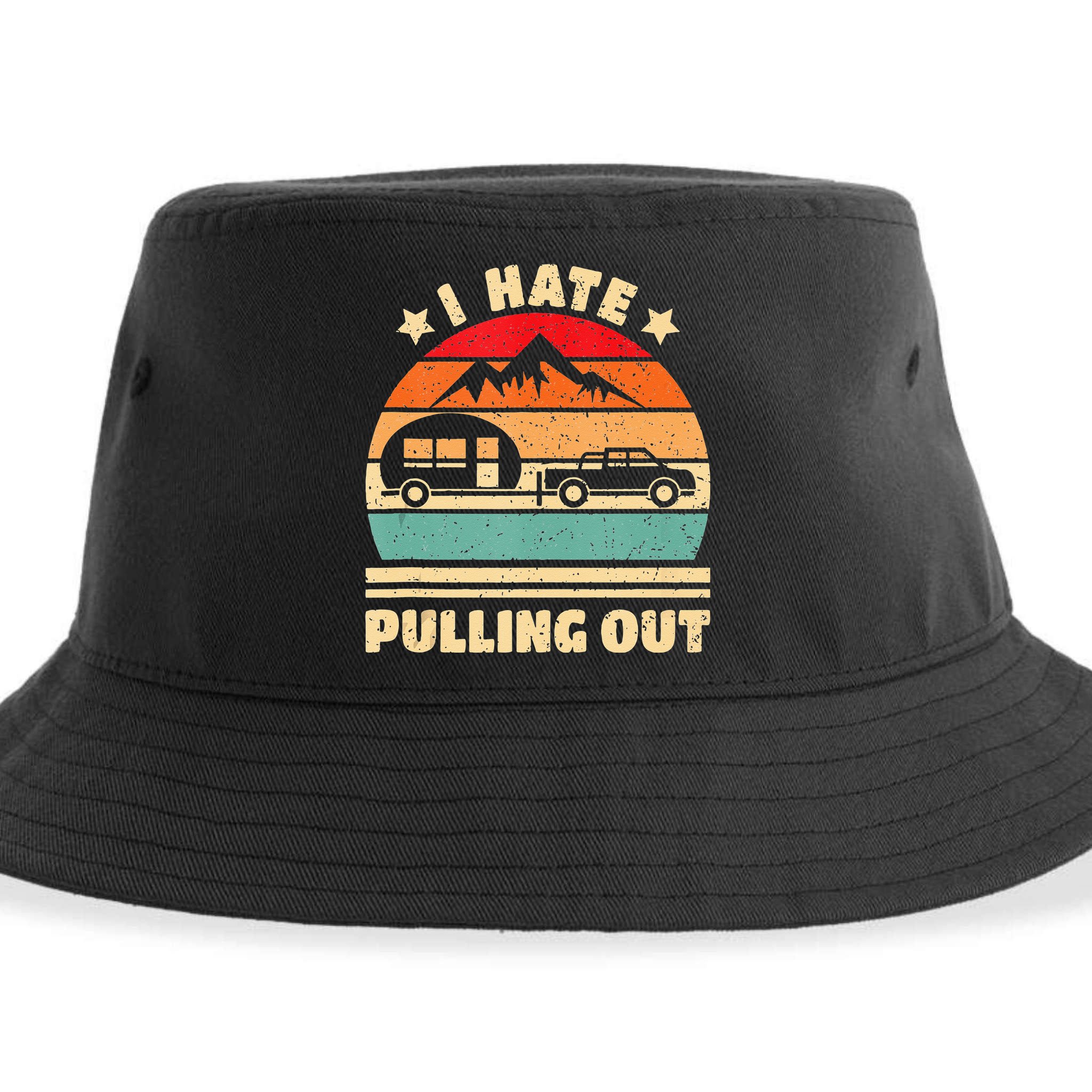 I Hate Pulling Out Funny Camping Trailer Retro Sustainable Bucket Hat