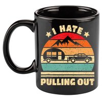 I Hate Pulling Out Funny Camping Trailer Retro 11oz C Handle Ceramic Mug