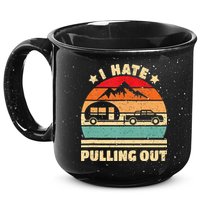 I Hate Pulling Out Funny Camping Trailer Retro 15oz Campfire Ceramic Mug