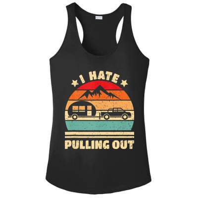 I Hate Pulling Out Funny Camping Trailer Retro Ladies PosiCharge Competitor Racerback Tank
