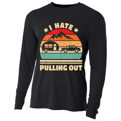 I Hate Pulling Out Funny Camping Trailer Retro Cooling Performance Long Sleeve Crew