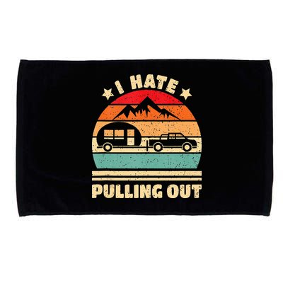I Hate Pulling Out Funny Camping Trailer Retro Microfiber Hand Towel