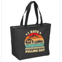 I Hate Pulling Out Funny Camping Trailer Retro Zip Tote Bag