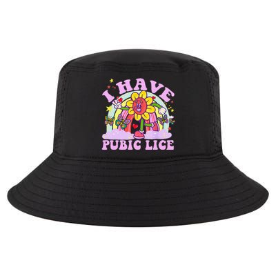 I Have Pubic Lice Funny Retro Offensive Inappropriate Meme Gift Cool Comfort Performance Bucket Hat