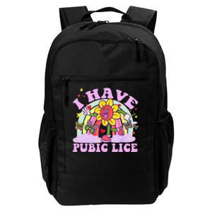 I Have Pubic Lice Funny Retro Offensive Inappropriate Meme Gift Daily Commute Backpack