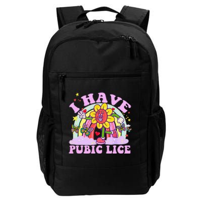 I Have Pubic Lice Funny Retro Offensive Inappropriate Meme Gift Daily Commute Backpack