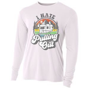 I Hate Pulling Out Funny Camper RV Camping Trailer Gift Cooling Performance Long Sleeve Crew