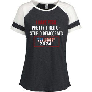 I Have Ptsd Pretty Tired Of Stupid Democrats Trump 2024 Enza Ladies Jersey Colorblock Tee