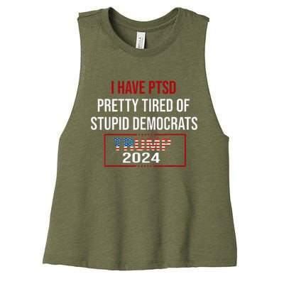 I Have Ptsd Pretty Tired Of Stupid Democrats Trump 2024 Women's Racerback Cropped Tank