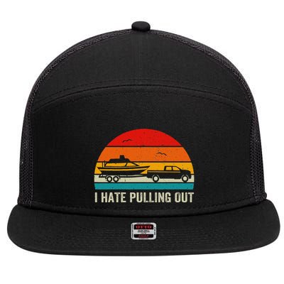 I Hate Pulling Out Retro Boat Captain 7 Panel Mesh Trucker Snapback Hat