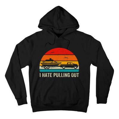 I Hate Pulling Out Retro Boat Captain Hoodie