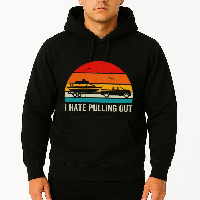 I Hate Pulling Out Retro Boat Captain Hoodie