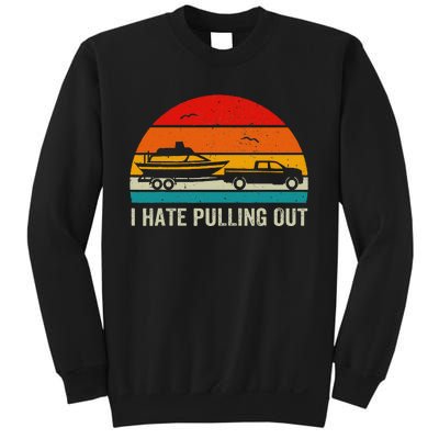 I Hate Pulling Out Retro Boat Captain Sweatshirt