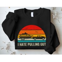 I Hate Pulling Out Retro Boat Captain Sweatshirt