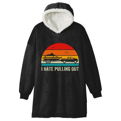 I Hate Pulling Out Retro Boat Captain Hooded Wearable Blanket