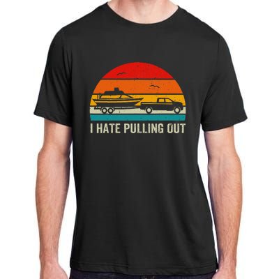 I Hate Pulling Out Retro Boat Captain Adult ChromaSoft Performance T-Shirt