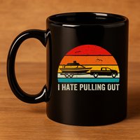 I Hate Pulling Out Retro Boat Captain 11oz C Handle Ceramic Mug