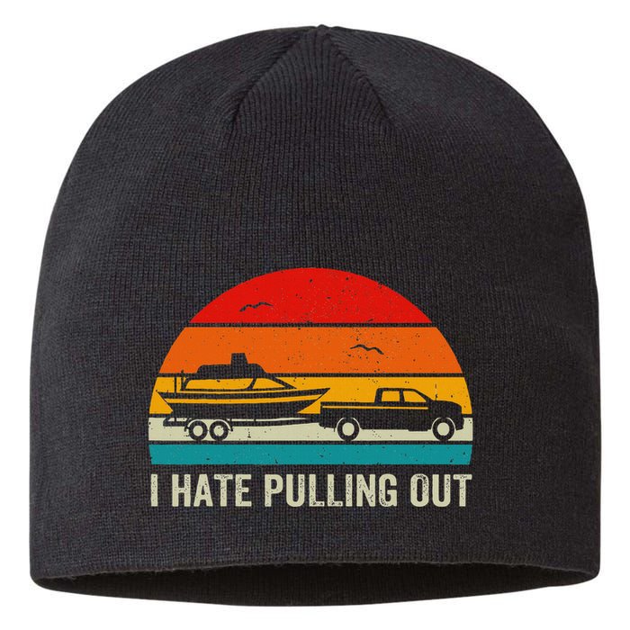 I Hate Pulling Out Retro Boat Captain Sustainable Beanie