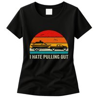 I Hate Pulling Out Retro Boat Captain Womens T-Shirt