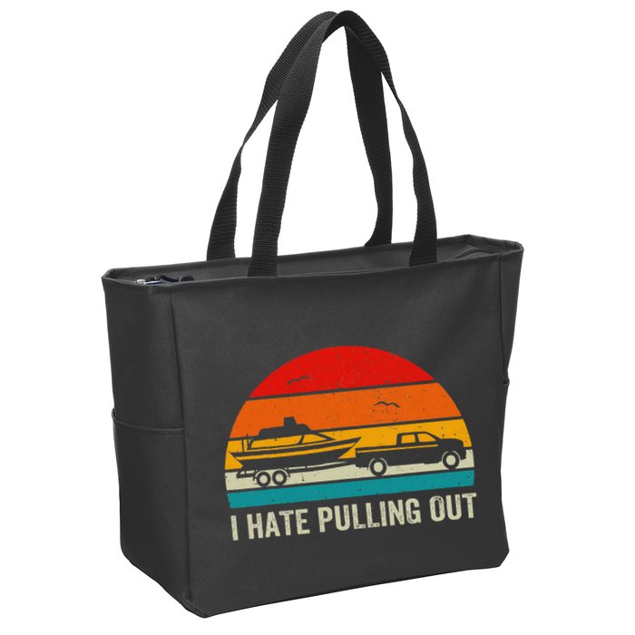 I Hate Pulling Out Retro Boat Captain Zip Tote Bag