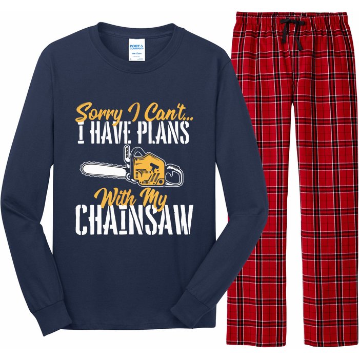 I Have Plans With My Chainsaw Lumberjack Lumberman Logger Long Sleeve Pajama Set