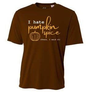 I Hate Pumpkin Spice There I Said Fall Thanksgiving Cooling Performance Crew T-Shirt